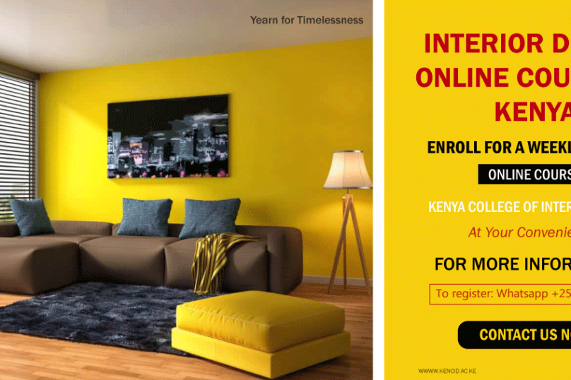 Online interior design Courses in Kenya at the Kenya College of interior design allow you to participate in courses via the internet in your home's comfort.